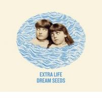 EXTRA LIFE: Dream Seeds (Northern Spy, 2012) (ponovitev 4. 5. 2012 ob 00:30)