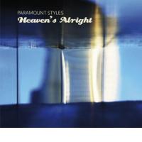 PARAMOUNT STYLES: Heaven's Alright (Cycle/Konkurrent, 2010) (ponovitev 21. 11. 2011 ob 00.30)