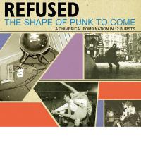 REFUSED: The Shape Of Punk To Come (Burning heart, 2010)
