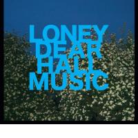 LONEY DEAR: Hall Music (Polyvinyl Record, 2011) (ponovitev 29. 1. 2012 ob 00:30)