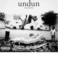 THE ROOTS: Undun (Def Jam, Island, 2011) (ponovitev 20.1.2012 ob 01.15)