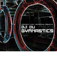 DJ QU: Gymnastics (Strength Music, 2011)