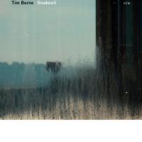 TIM BERNE: Snakeoil (ECM, 2012) (ponovitev 27. 3. 2012 ob 00.30)
