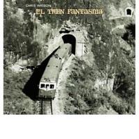 CHRIS WATSON: El Tren Fantasma (Touch, 2011) (ponovitev 17.1.2012 ob 00.30)