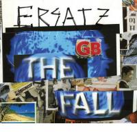 THE FALL: Ersatz G.B.  (Cherry Red,  2011) (ponovitev 18.1.2012 ob 00.30)