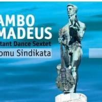 RAMBO AMADEUS & MUTANT DANCE SEXTET: U Domu Sindikata  (Menart, 2011)