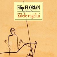 Filip Florian: Kraljevi dnevi