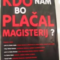 Kdo bo pla�al magisterij?