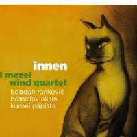 SZILÁRD MEZEI WIND QUARTET: Innen (Ayler, 2011) (ponovitev 30. 3. 2012 ob 01:00)