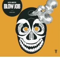 KJETIL MOSTER: Blow Job (+3db, 2012) (ponovitev 23. 4. 2012 ob 01:30)